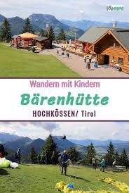 Barenhutte Hochkossen Tirol Kimapa Wandern Mit Kindern Bergstation Familie Ist