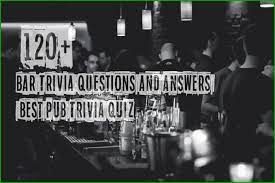 Have one person designated to call out questions. 120 Bar Trivia Questions And Answers Best Pub Trivia Quiz Trivia Questions And Answers Trivia Quiz Trivia Questions