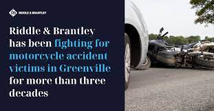 Greenville Motorcycle Accident Lawyer Riddle Brantley Justice Counts