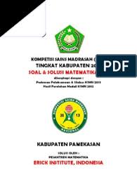 Download soal dan kunci jawaban ksm 2018 kompetisi sains madrasah tingkat kabupaten kota beberapa waktu yang lalu di tahun 2018 pelaksanaan kompetisi sains madrasah atau biasa disebut ksm tingkat kabupaten kota sudah selesai dilaksanakan. Soal Solusi Ksm Tingkat Kota 2013