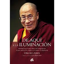 De aquí a la iluminación: Introducción al texto clásico de tsong-kha-pa. El  gran tratado de los estadios en el camino a la ilumina (Tapa blanda) · GAIA  EDICIONES · El Corte Inglés