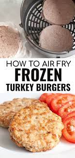 These healthy air fryer turkey burgers are so easy, simple and full of flavor, they'll be the perfect addition to this week's menu looking for the perfect, mouth watering burger to make in your air fryer? Air Fryer Frozen Turkey Burger In 2021 Air Fryer Recipes Easy Air Fryer Dinner Recipes Air Fryer Recipes Healthy