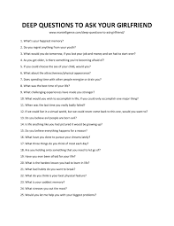 People love to talk about themselves. 66 Deep Questions To Ask Your Girlfriend Spark Great Conversations