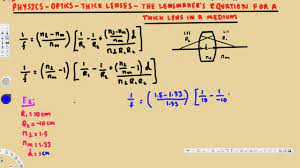 Physics Optics Thick Lenses The Lensmaker S Equation For A Thick Lens In A Medium Youtube