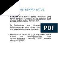 Rempah ratus adalah rempah yang terdiri daripada beberapa jenis sayur dan herbal yang berlainan. Definisi Rempah Ratus