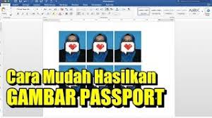 Cara buat gambar passport guna microsoft word. Cara Mudah Buat Gambar Passport Di Rumah Youtube