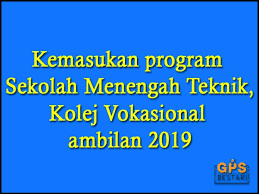 Permohonan ke program tersebut dilangsungkan secara online mulai 19 oktober 2017 sehingga 20 disember 2017. Kemasukan Program Sekolah Menengah Teknik Kolej Vokasional Ambilan 2019 Berita Gps Bestari