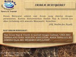 2) tiga (3) keadaan niat ihram bersyarat bagi jemaah haji demikian juga bagi mereka yang berpenyakit kronik, yang dibimbangi tidak dapat menyelesaikan haji. Assalamu Alaikum Wr Wb Ppt Download