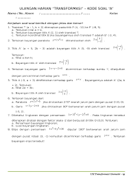 Soal soal transformasi kelas 9 smp rotasi benda tegar dan persamaan gerak rotasi lebih mengenal transformasi geometri rumus matematika contoh soal rotasi pengertian by diana on november 17, 2019. Contoh Soal Transformasi