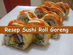 Resep Dan Cara Membuat Sushi Roll Goreng Nyokmasak Http Youtu Be Jpzwoz4wdhy Sushi Sushi Rolls Food