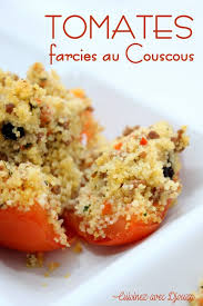 Tomates Farcies A La Semoule De Couscous Semoule Couscous Recettes De Cuisine Cuisine