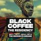 BLACK COFFEE: THE RESIDENCY event image
