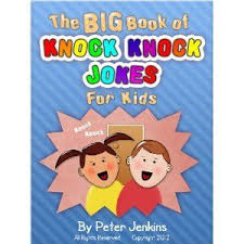 The Big Book Of Knock Knock Jokes For Kids The Funniest Knock Knock Jokes You Have Ever Heard The Bi Jokes For Kids Knock Knock Jokes Funny Knock Knock Jokes