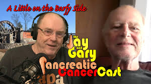 Jay and Gary Pancreatic CancerCast — Pearce Brothers Podcasting