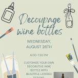 Decoupage Wine Bottle Workshop