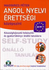 Ez a kiadvány a 15 éve megjelent könyv teljesen átdolgozott, aktualizált kiadása. Angol Nyelvi Erettsegi Kozepszint Magyarics Peter Konyv Moly