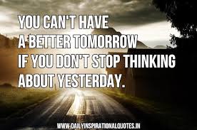 Tomorrow i will share some puzzles. Quotes About Better Day Tomorrow 50 Quotes