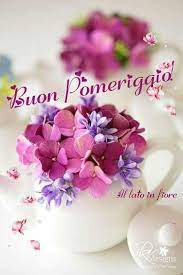 Good Afternoon Sister And Yours Have A Nice Time Buon Pomeriggio Buongiorno Immagini Di Compleanno