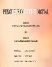 Maybe you would like to learn more about one of these? Tugasan 1 Kerja Kursus Pptx Pengurusan Grafik Digital Edup 3053 Teknologi Dalam Pengajaran Dan Pembelajaran Npdl Edup 3043 Pengurusan Bilik Darjah Dan Course Hero