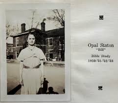 This individual Senior picture of Opal Staton was taken in 1933 next to the  Owingsville school. The school was located where the Courthouse Annex sits  today. The picture is from the 1933