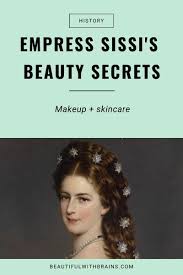 Choisissez parmi des contenus premium sissi die. The Beauty Secrets Of Empress Sissi Beautiful With Brains