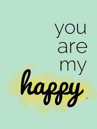 You Are My Happy Freshly Married