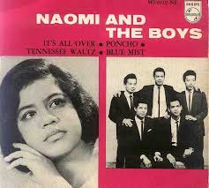 SINGAPORE 60's POP MUSIC HALL OF FAME: Naomi & The Boys