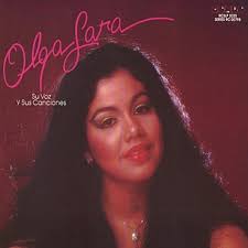 Su Voz y Sus Canciones — Olga Lara