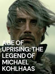 Age of Uprising: The Legend of Michael Kohlhaas (2013)