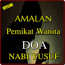 Ayat di atas dibaca setiap habis shalat 7 kali, khusus sehabis shala t isyaa' dibaca 40 kali. Doa Nabi Yusuf Untuk Memikat Wanita Aplikasi Di Google Play