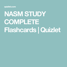 Nasm Study Complete Flashcards Quizlet Personal Training Courses Study Personal Training Business