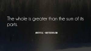 Top 98 Quotes About Sum Of Parts Famous Quotes Sayings About Sum Of Parts