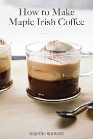 Maple Irish Coffee Recipe Recipe Irish Coffee Recipe Coffee Recipes Irish Coffee