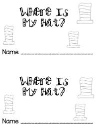 Teaching little learners to read can be easily done with simple emergent readers. Where Is The Hat Emergent Reader Book Seuss Book Study By The Kinder Zone