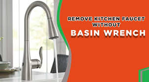 how to remove kitchen faucet without