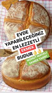 Tadan Herkes Sizden Bu Ekmegin Tarifini Isteyecek Nohut Mayali Ekmek Ekmekler Yiyecek Ve Icecek Yemek