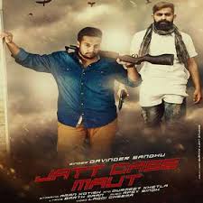 Jatt Case Maut Lyrics Davinder Sandhu