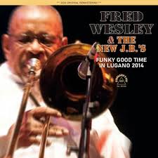 FRED WESLEY & THE NEW J.B.'S
