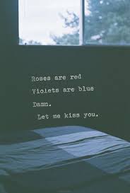 I Want This In Our House Roses Are Red Poems Love Poems Roses Are Red Violets Are Blue
