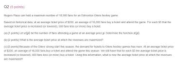8 and hosted several concerts and a western hockey league game before edmonton had an opportunity to play in the building. Solved Q2 5 Points Rogers Place Can Hold A Maximum Numb Chegg Com