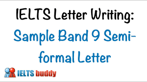 Get down to business and say why you are writing. Ielts Letter Writing Band 9 Semi Formal Letter Youtube