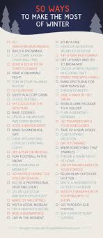 50 Things To Do This Winter Winter Fun Winter Bucket List Winter Christmas