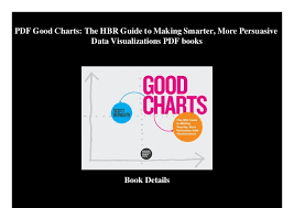 Pdf Good Charts The Hbr Guide To Making Smarter More
