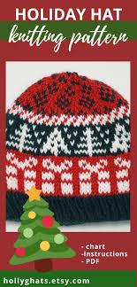 Simple hat knitting patterns in stockinette stitch, rib and garter stitch, bulky yarn chunky knit hats, slouchy beanies, berets, normal beanies and more. Christmas Knit Hat Pattern With A New Holiday Chart Holly G Hats