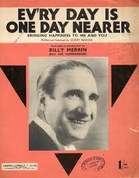 Ev'ry Day is One Day Nearer, Billy Merrin