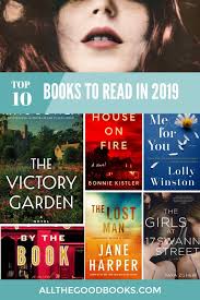 Top Ten Books You Need To Read 2019 All The Good Books Top Ten Books Top Books To Read Book Club Recommendations