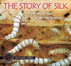 The Story Of Silk By Richard Sobol 9780763641658 Penguinrandomhousecom Books In 2021 Woven Scarves Silk Picture Book