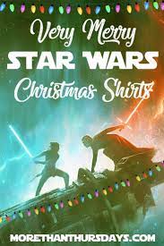 Best Star Wars Christmas Shirts Star Wars Christmas Christmas Shirts Star Wars