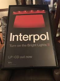 Interpol Turn On The Bright Lights Album Promo Poster Turn Ons Bright Lights Bright