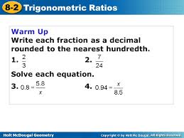 Trig applications geometry chapter 8 packet key : 8 2 Trigonometric Ratios Holt Mcdougal Geometry Holt Geometry Ppt Download